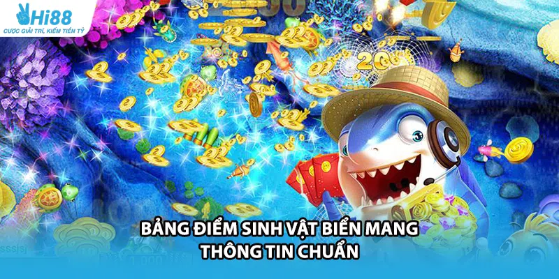 Bảng điểm sinh vật biển mang thông tin chuẩn