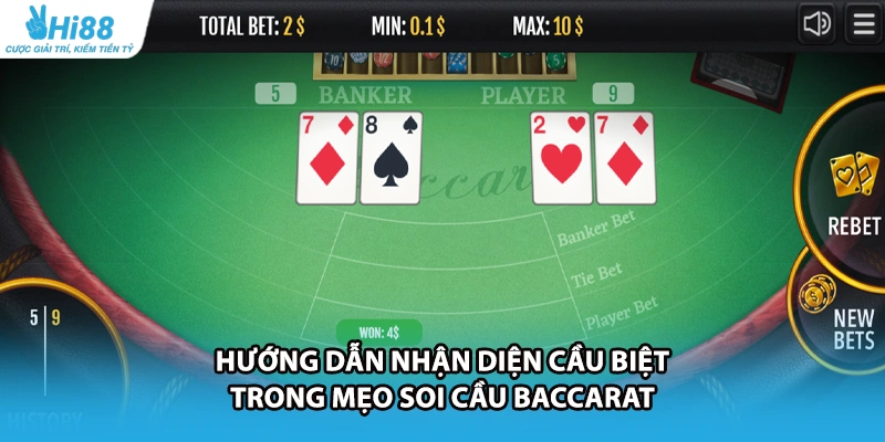 Hướng dẫn nhận diện cầu biệt trong mẹo soi cầu Baccarat