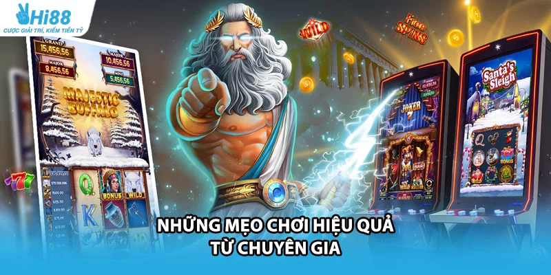 Những mẹo chơi hiệu quả từ chuyên gia