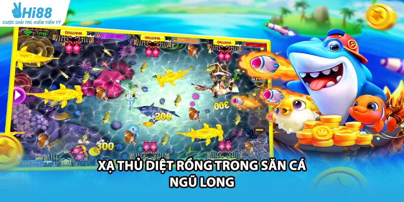 Xạ thủ diệt rồng trong Săn Cá Ngũ Long